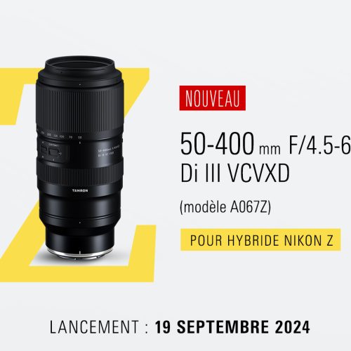 Lancement du 50-400 mm pour monture NIKON Z